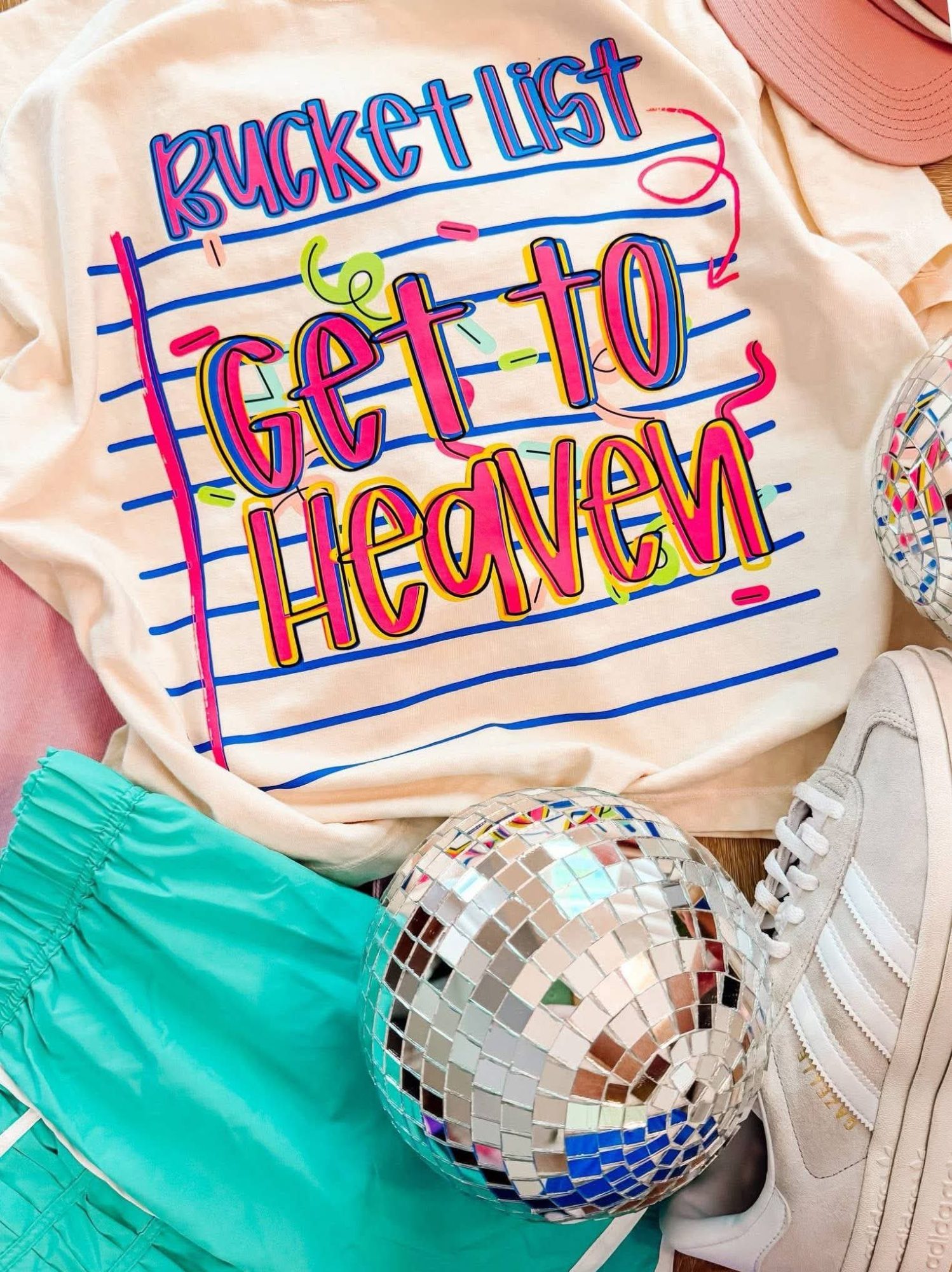 Bucket List Get to Heaven
